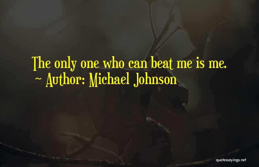 Michael Johnson Quotes 80798
