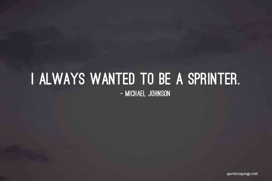 Michael Johnson Quotes 871471