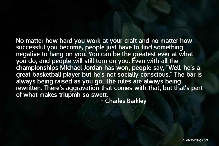 Michael Jordan Being The Best Quotes By Charles Barkley