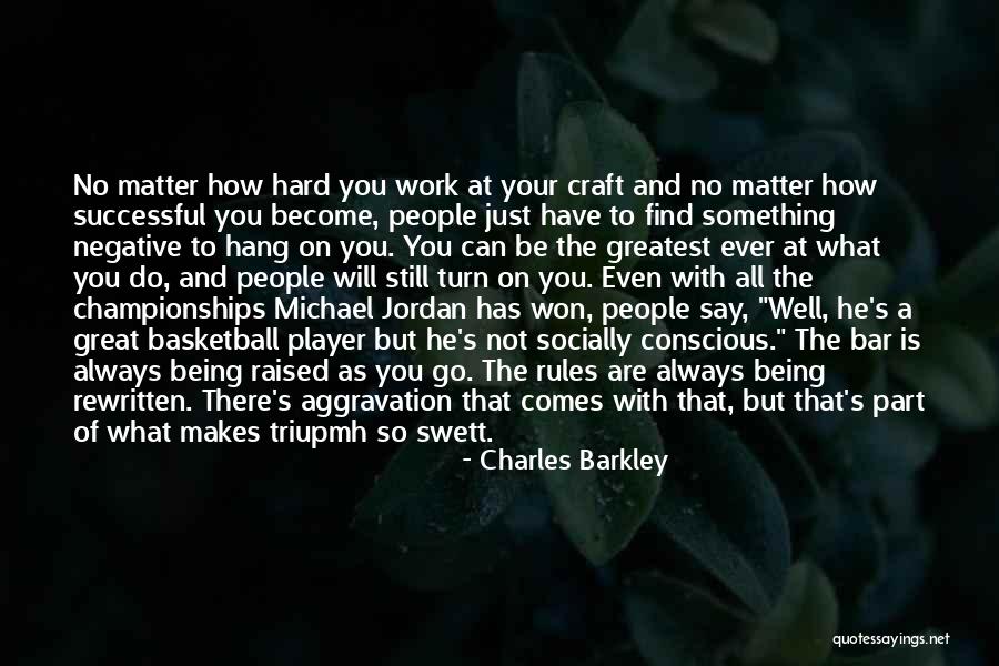 Michael Jordan The Life Quotes By Charles Barkley Michael Jordan The Life Quotes By Charles Barkley