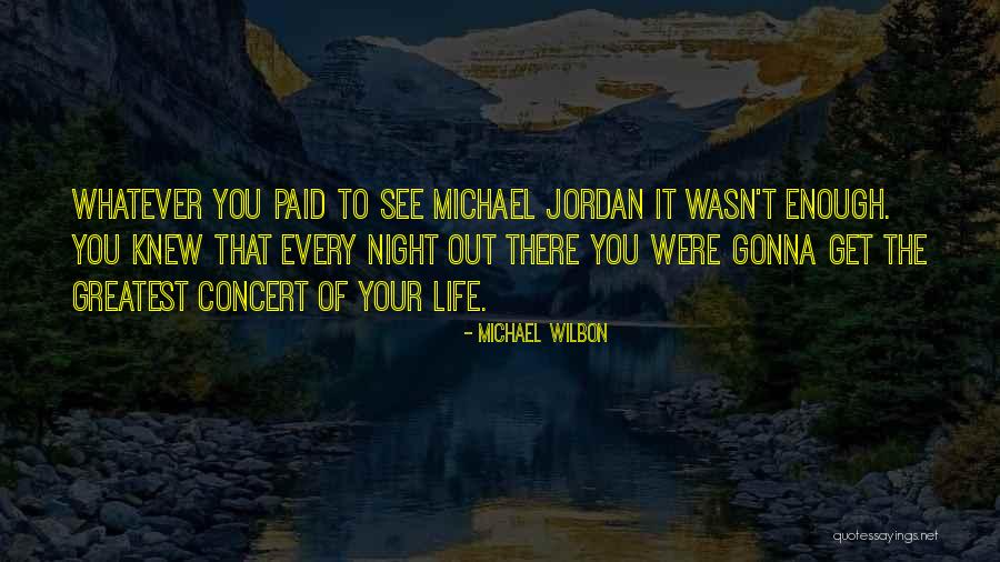 Michael Jordan The Life Quotes By Michael Wilbon Michael Jordan The Life Quotes By Michael Wilbon