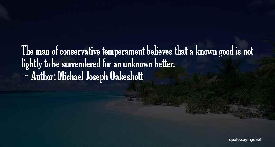 Michael Joseph Oakeshott Quotes 1137530