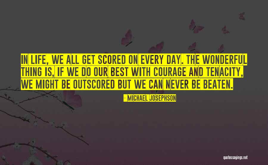 Michael Josephson Quotes 1010453 Michael Josephson Quotes 1010453