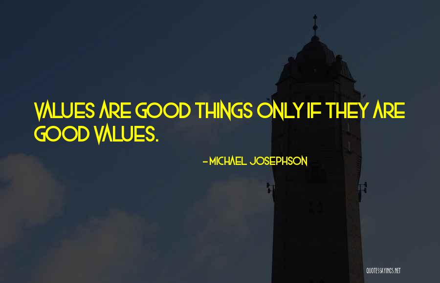 Michael Josephson Quotes 1094071 Michael Josephson Quotes 1094071