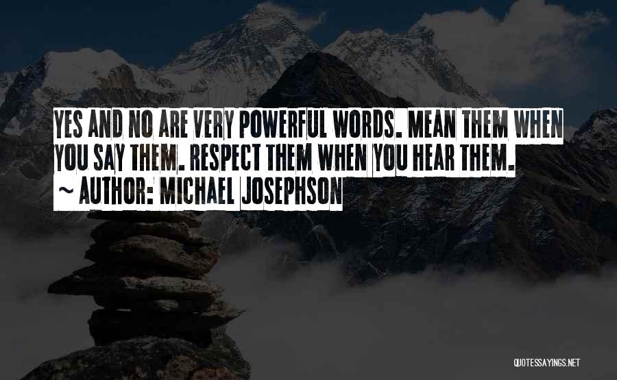 Michael Josephson Quotes 1133298