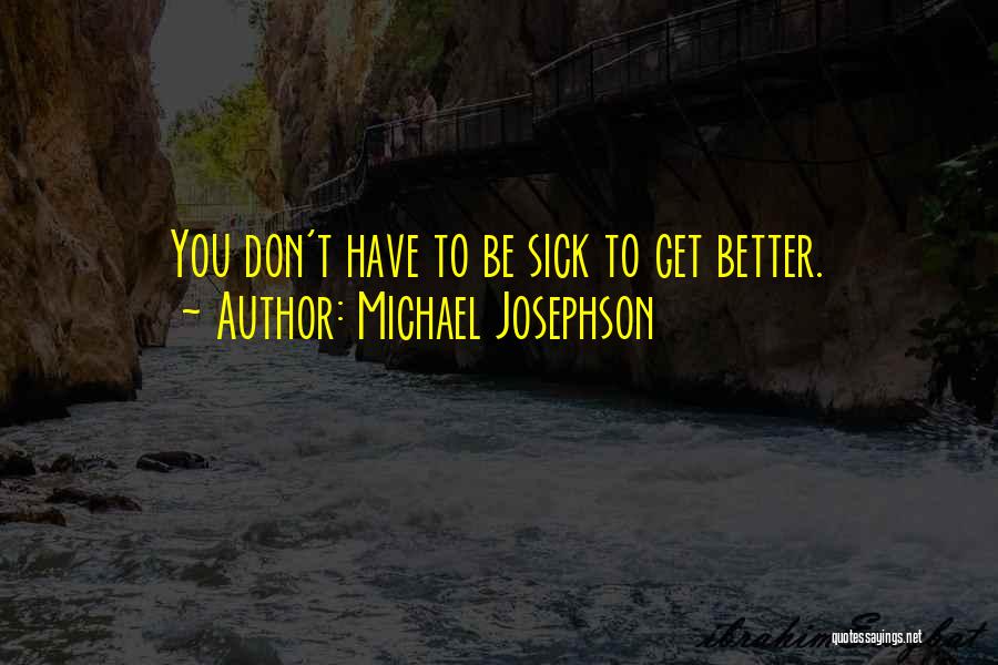 Michael Josephson Quotes 1733907