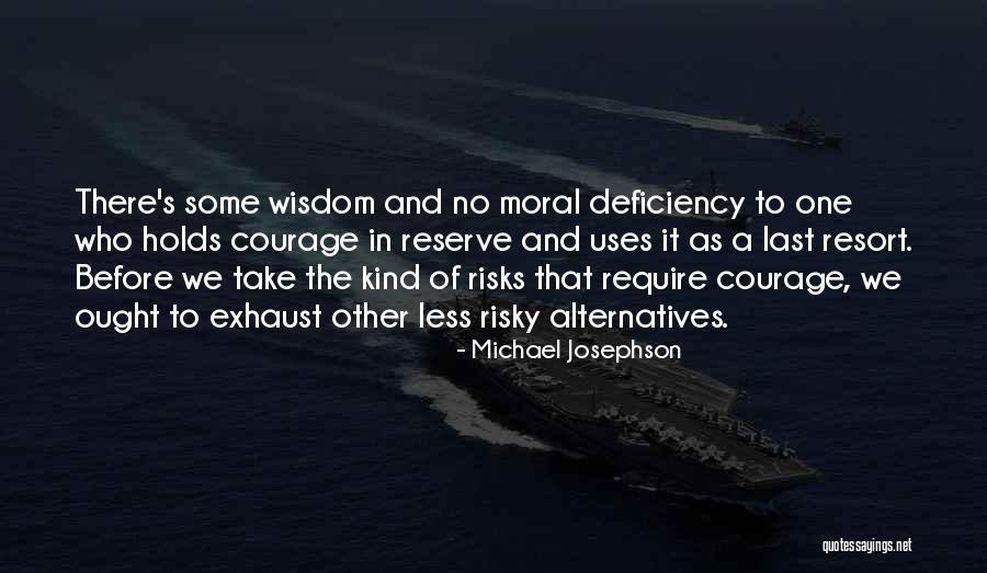 Michael Josephson Quotes 1797514 Michael Josephson Quotes 1797514