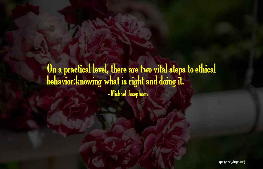 Michael Josephson Quotes 1923465 Michael Josephson Quotes 1923465