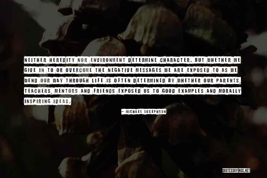 Michael Josephson Quotes 1934310 Michael Josephson Quotes 1934310