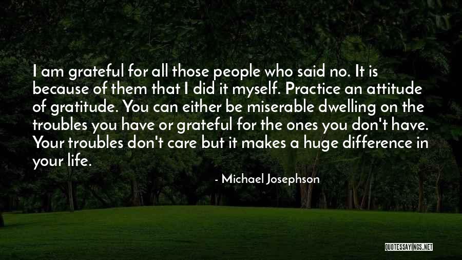 Michael Josephson Quotes 2119156 Michael Josephson Quotes 2119156