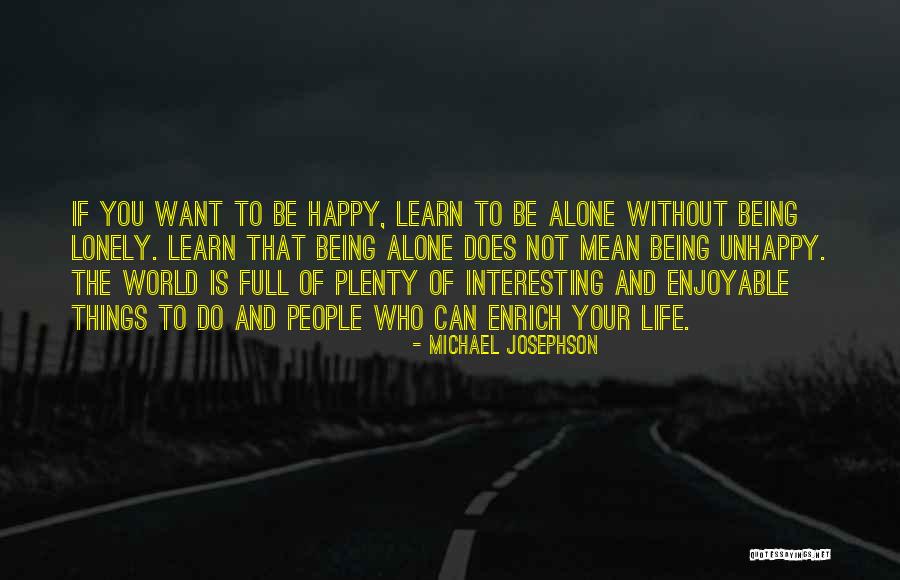 Michael Josephson Quotes 236561 Michael Josephson Quotes 236561
