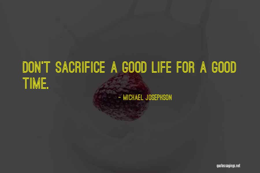 Michael Josephson Quotes 273203