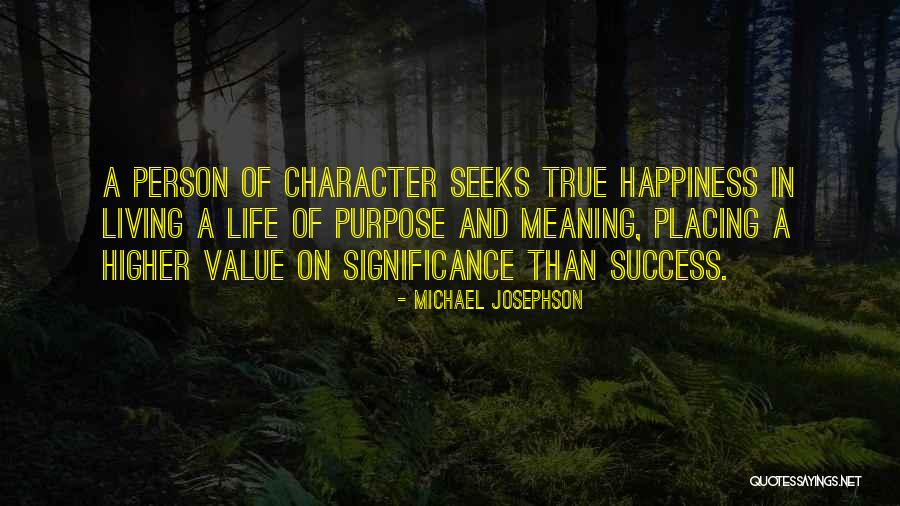 Michael Josephson Quotes 444833 Michael Josephson Quotes 444833