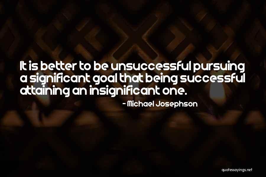 Michael Josephson Quotes 485310 Michael Josephson Quotes 485310