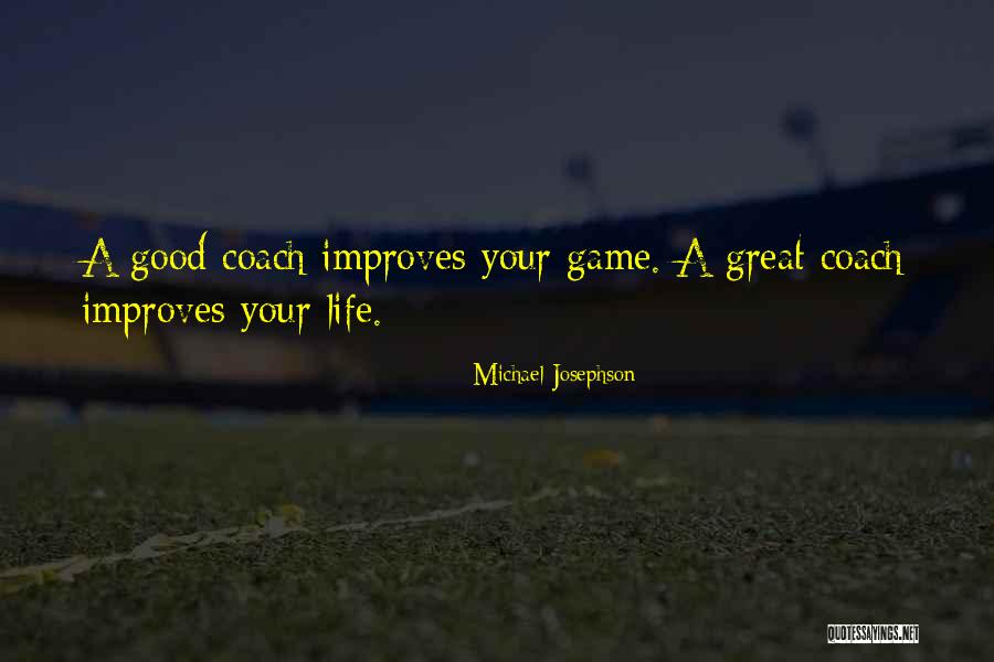 Michael Josephson Quotes 499611 Michael Josephson Quotes 499611