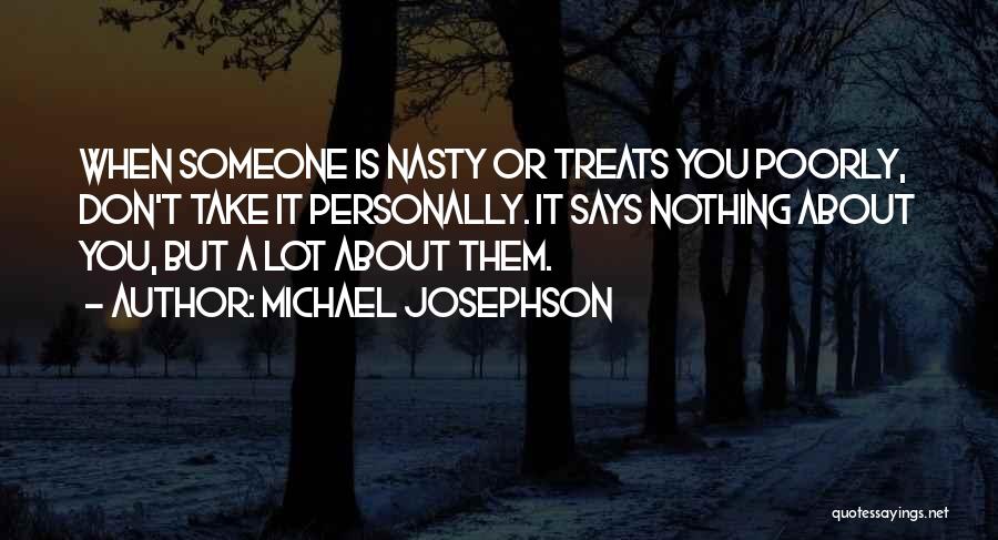 Michael Josephson Quotes 538978