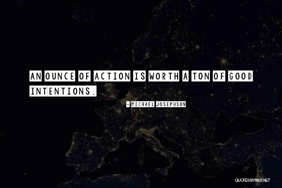 Michael Josephson Quotes 602406 Michael Josephson Quotes 602406