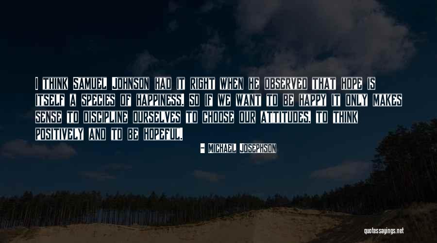 Michael Josephson Quotes 719252 Michael Josephson Quotes 719252