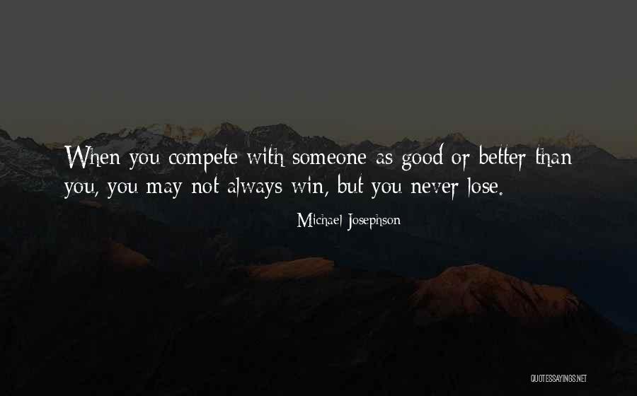 Michael Josephson Quotes 864290 Michael Josephson Quotes 864290