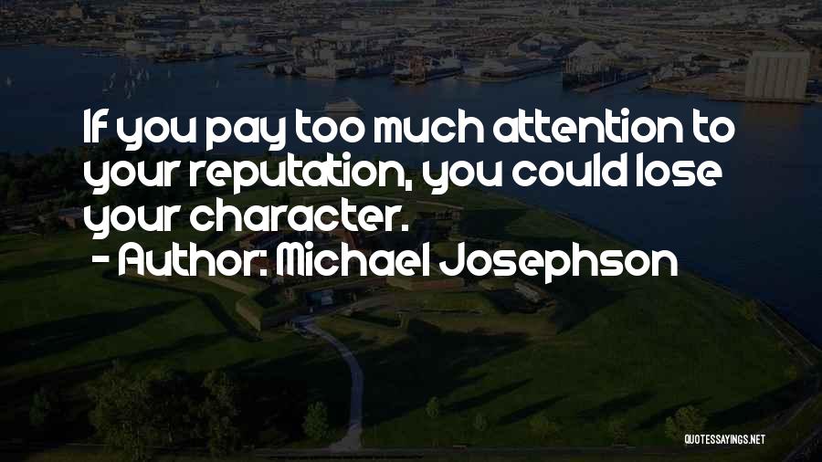 Michael Josephson Quotes 878078