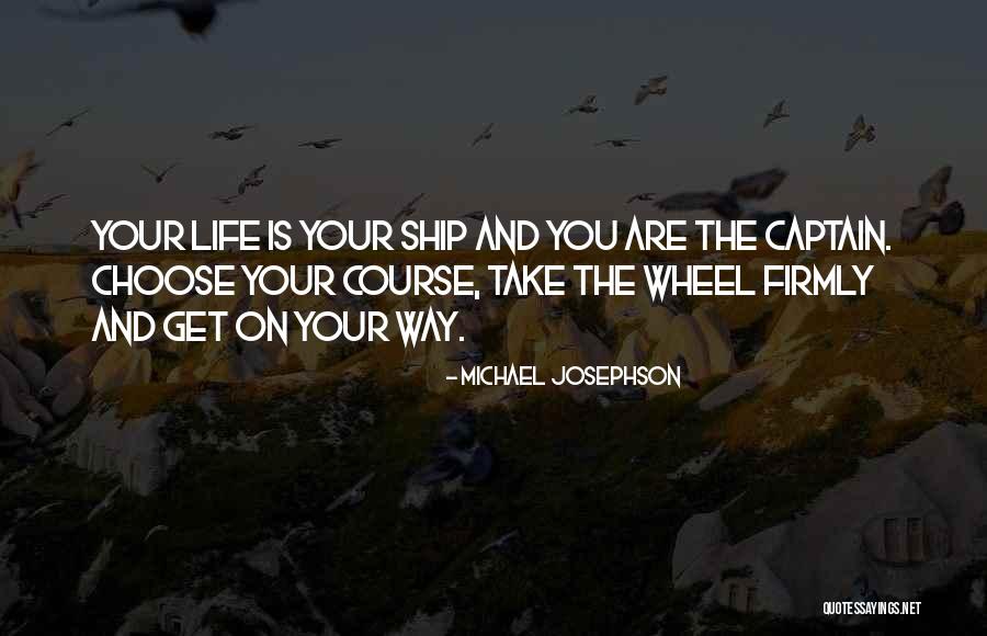 Michael Josephson Quotes 985740 Michael Josephson Quotes 985740