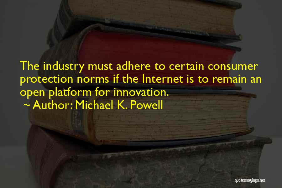 Michael K. Powell Quotes 548884