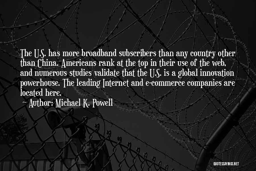 Michael K. Powell Quotes 596819