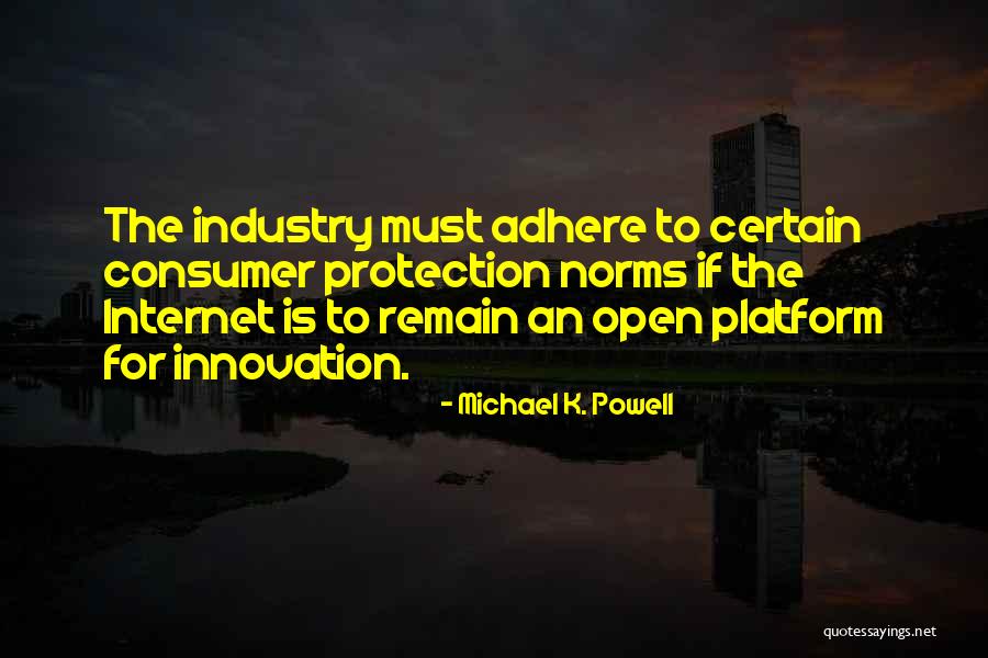 Michael K Quotes By Michael K. Powell