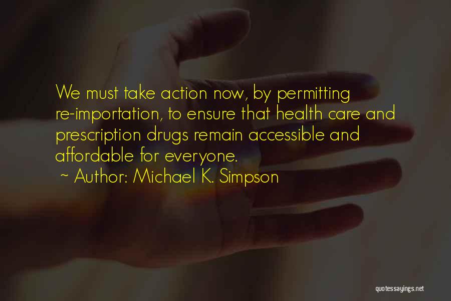 Michael K Quotes By Michael K. Simpson