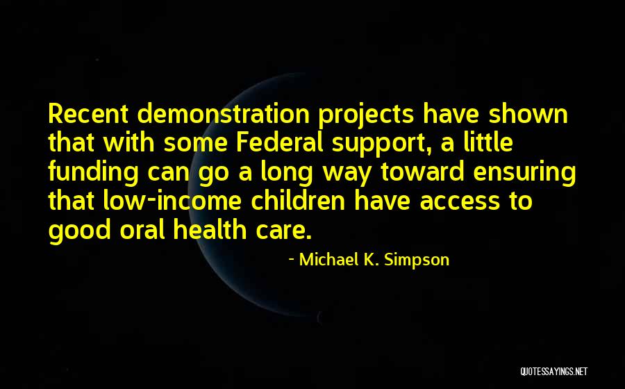 Michael K Quotes By Michael K. Simpson