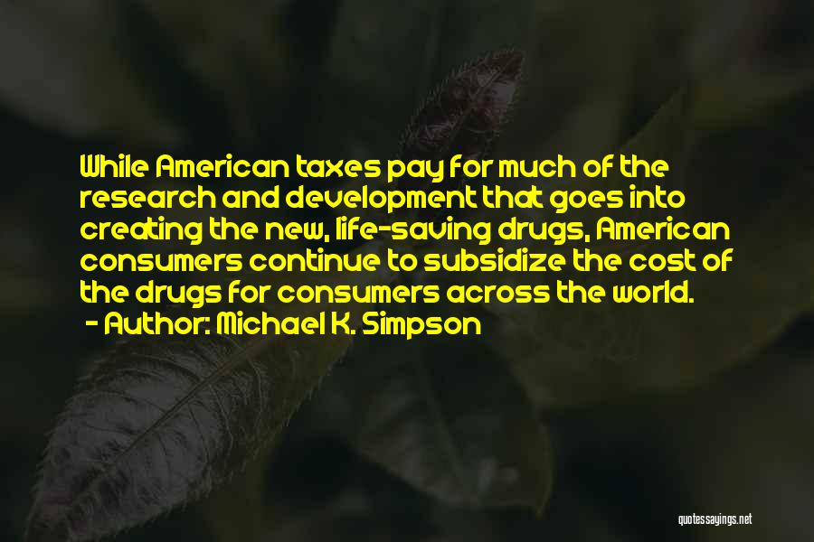 Michael K. Simpson Quotes 1899487