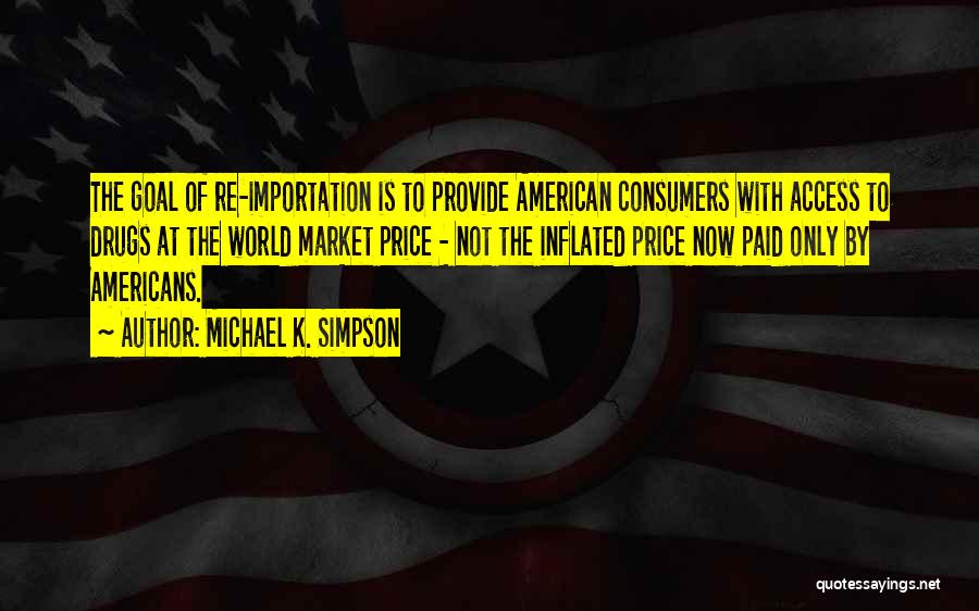 Michael K. Simpson Quotes 2090029