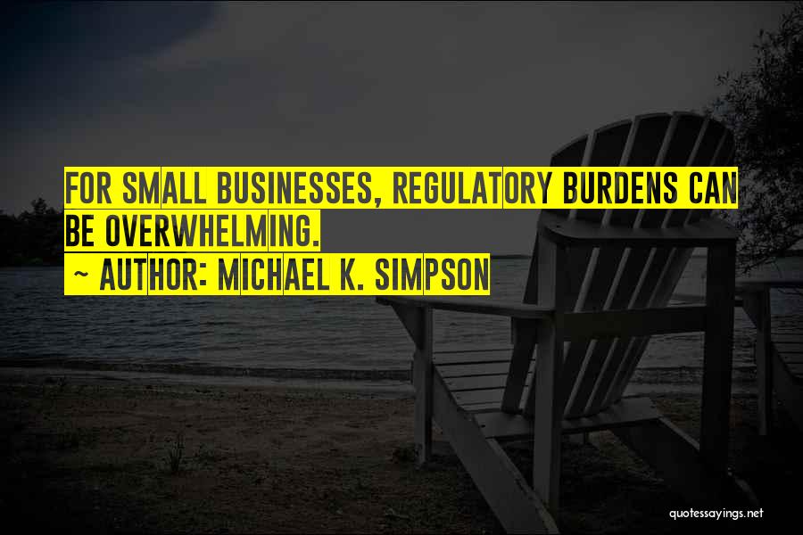 Michael K. Simpson Quotes 2144579