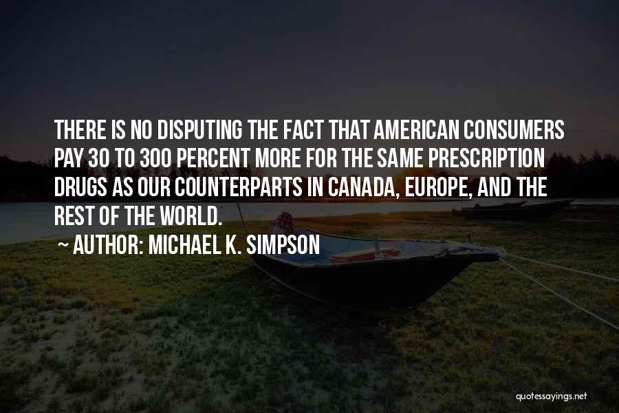 Michael K. Simpson Quotes 310284