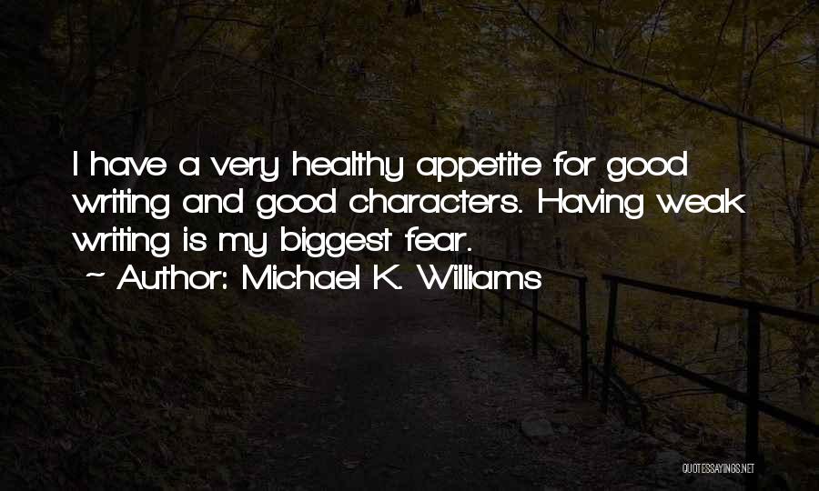 Michael K. Williams Quotes 1269417