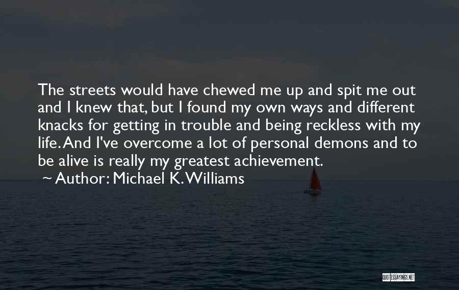 Michael K. Williams Quotes 148173