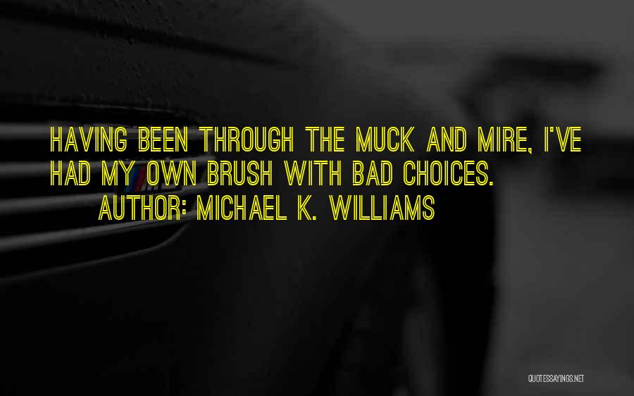 Michael K. Williams Quotes 1900460