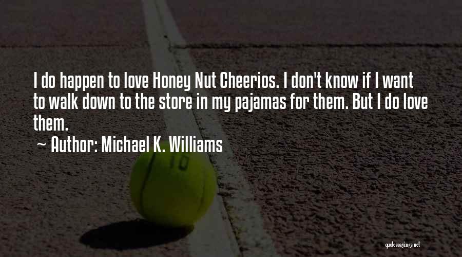 Michael K. Williams Quotes 1917635