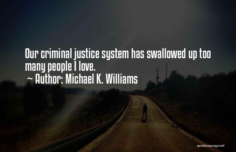 Michael K. Williams Quotes 2012339