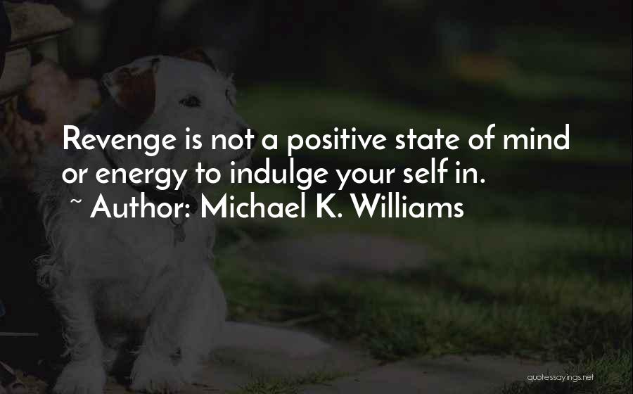 Michael K. Williams Quotes 2035427