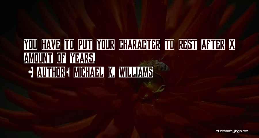 Michael K. Williams Quotes 326555