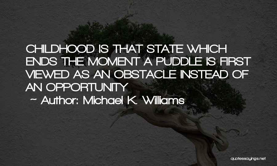 Michael K. Williams Quotes 362139