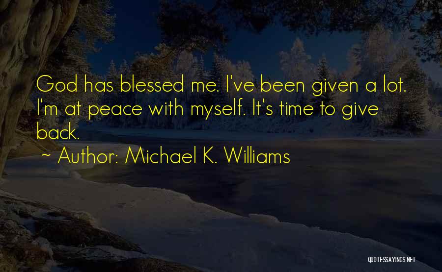 Michael K. Williams Quotes 848168