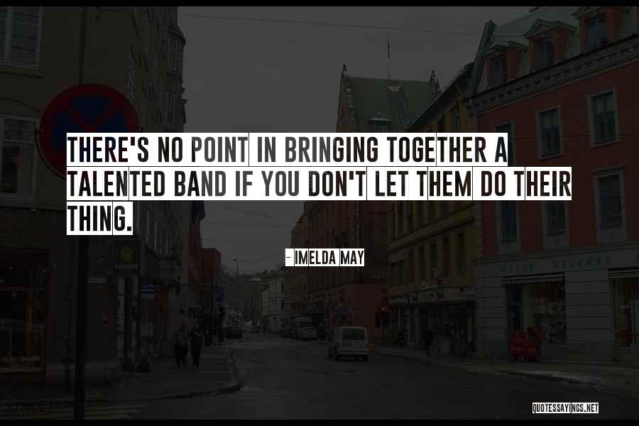 Michael Kammen Quotes By Imelda May