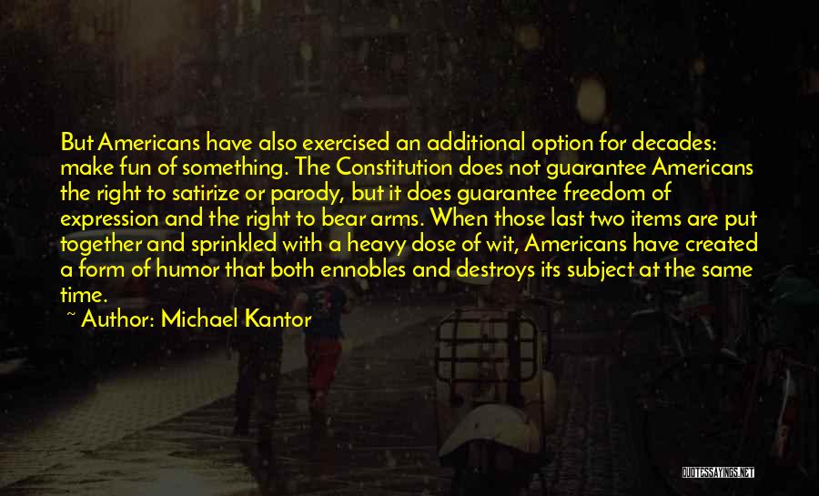 Michael Kantor Quotes 1791909