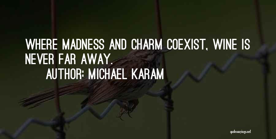 Michael Karam Quotes 951521