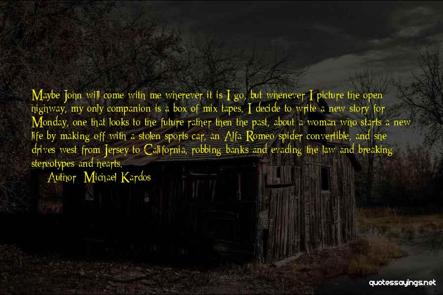 Michael Kardos Quotes 1519423