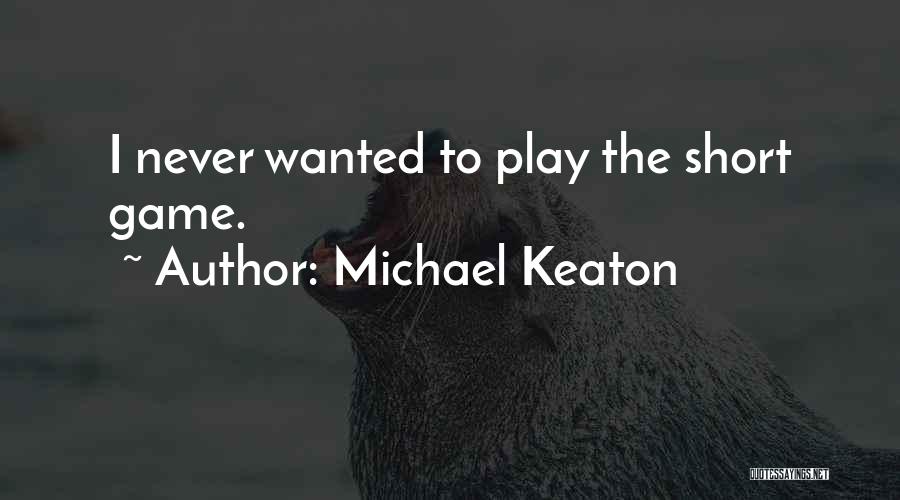 Michael Keaton Quotes 1017654