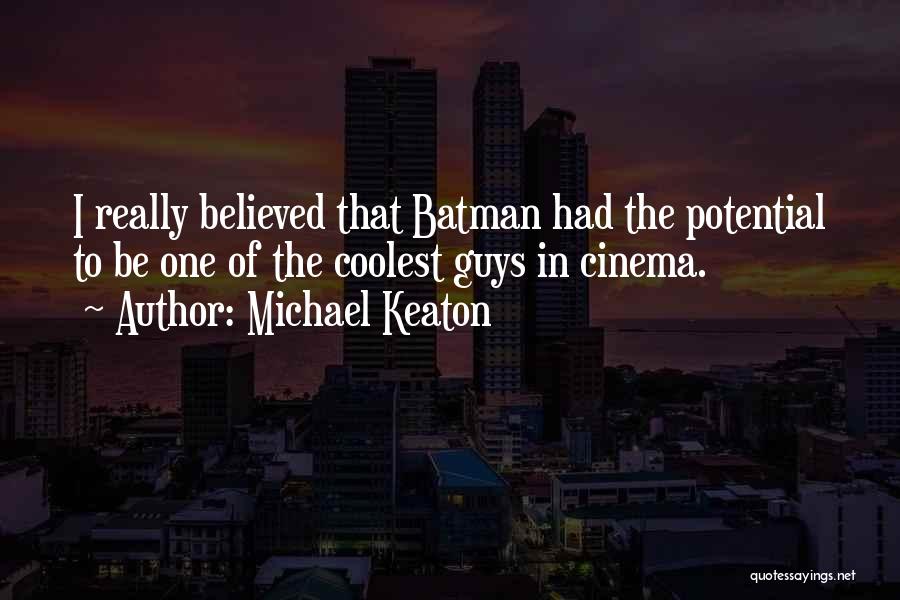 Michael Keaton Quotes 1199050