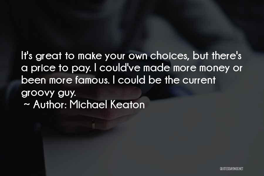 Michael Keaton Quotes 1411574